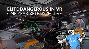 One year retrospective of Elite Dangerous VR and HTC Vive