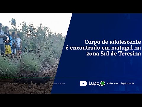 Corpo de adolescente é encontrado em matagal na zona Sul de Teresina