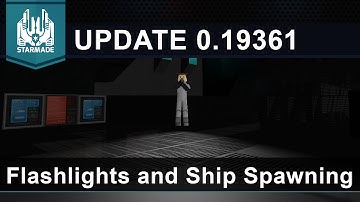 Starmade Update 0.19361 | Flashlights, Ship Scores, and On-Ship Spawning