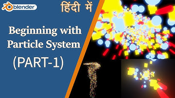Blender | Beginning with Particle System  | Hindi, Easy | Part- 1