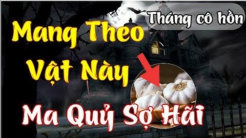 tháng cô hồn mang theo gì ? không no ma quỷ / mê bonsai