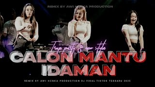Download Lagu DJ CALON MANTU IDAMAN X GARAM \u0026 MADU TRAP PARTY BASS NGUK NGUK VIRAL TIKTOK TERBARU 2025 MP3 Download Lagu DJ CALON MANTU IDAMAN X GARAM \u0026 MADU TRAP PARTY BASS NGUK NGUK VIRAL TIKTOK TERBARU 2025 MP3