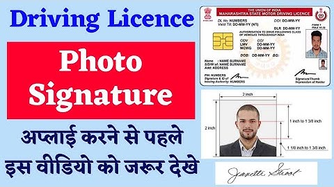 Photo and Signature In Driving And Learner Licence Application ! Proper Dimensions and Size Online