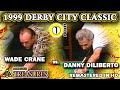 1999  wade crane contre danny diliberto  derby city classic i  division onepocket