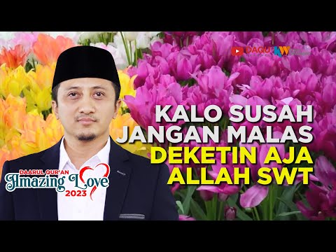 KALO SUSAH JANGAN MALAS DEKETIN ALLAH SWT - USTADZ YUSUF MANSUR