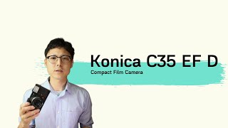 コンパクトフィルムカメラ【Konica C35 EF D】Review