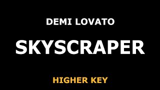 Demi Lovato - Skyscraper - Piano Karaoke [HIGHER KEY]