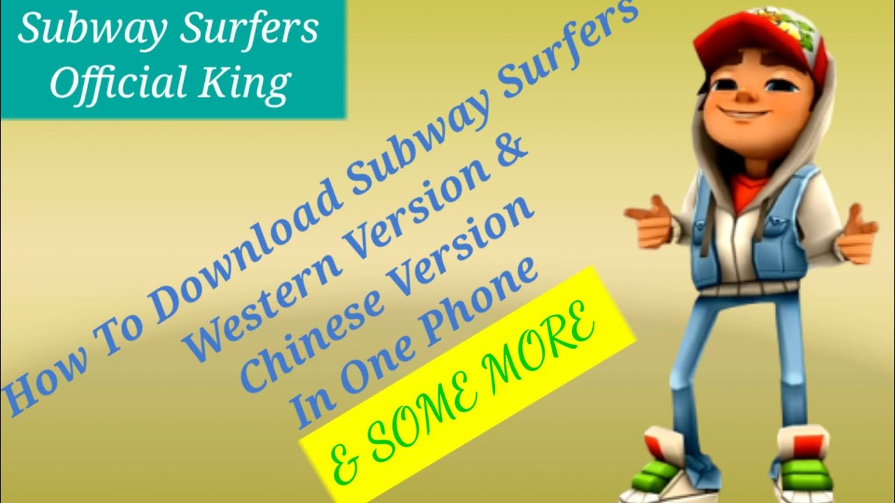 Como se descarga Subway Surfers versión china?