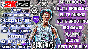 *NEW NBA 2K23 NEXT GEN FIRST DEMIGOD PG BUILD THIS WILL BE GAME-BREAKING!!! 95 BADGE POINTS!