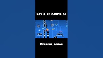 Day 2 of making an extreme demon #geometrydash #gdupdate #geometrydashmusic #gdshorts #gmd #gaming