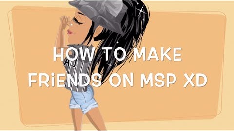 How To Make Friends On MSP | Skit |