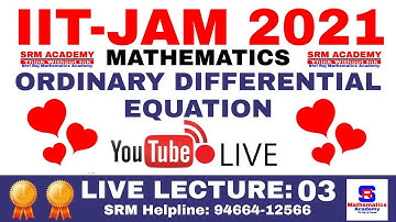 ORDINARY DIFFERENTIAL EQUATION FOR IIT JAM MATHEMATICS 2021 SYLLABUS 2021-METHOD FOR SOLVING ODE (3)