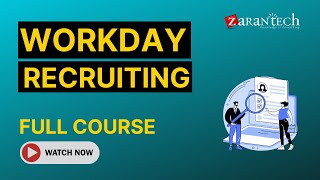 Workday Recruiting Training  Full Course | ZaranTech