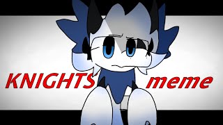 KNIGHTS [animation meme] PvZ OC