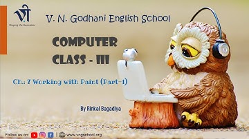 Computer for Class 3 | Ch : 7 Working with Paint (Part-1) By Rinkal Bagadiya