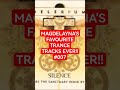 Magdelayna&#39;s Favourite Trance Tracks Ever!! #007 #delirium #silence #trance