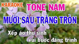 Mười Sáu Trăng Tròn Karaoke Tone Nam Nhạc Sống - Phối Mới Dễ Hát - Nhật Nguyễn