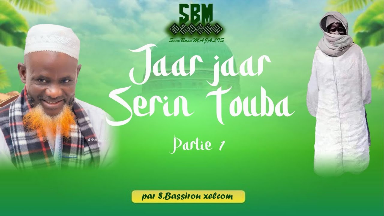 Jaar jaar Serigne Touba Partie 1 - Par S Bassirou Xelcom