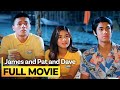 James and pat and dave full movie  donny pangilinan ronnie alonte loisa andalio