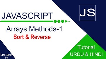 Array Sort & Array Reverse methods Uesd in JavaScript _ Full tutorial in Urdu and Hindi