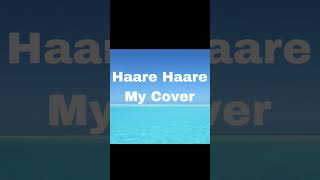 Hare hare my cover plzz support #shorts