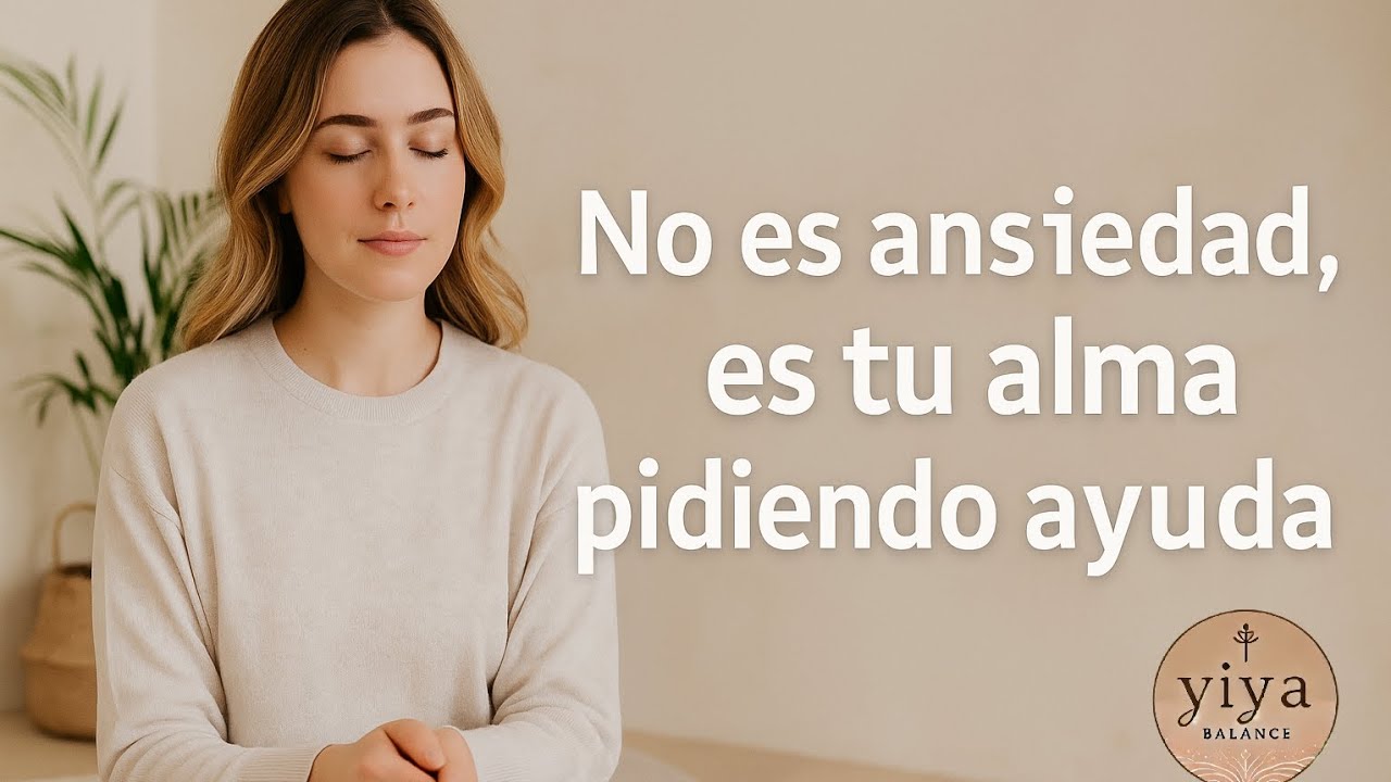 No es ansiedad, es tu alma pidiendo ayuda - YouTube