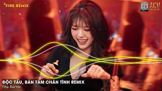 Độc Tấu x Bán Tấm Chân Tình Remix | Nhạc Trẻ Hot Trend Tiktok 2024 Hay Nhất