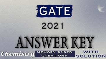 GATE 2021 chemistry Answer key /memory based answer key gate 2021 with solution
