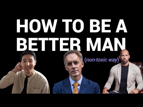 Guide to Being a Good Man (Full Masculinity Manual)