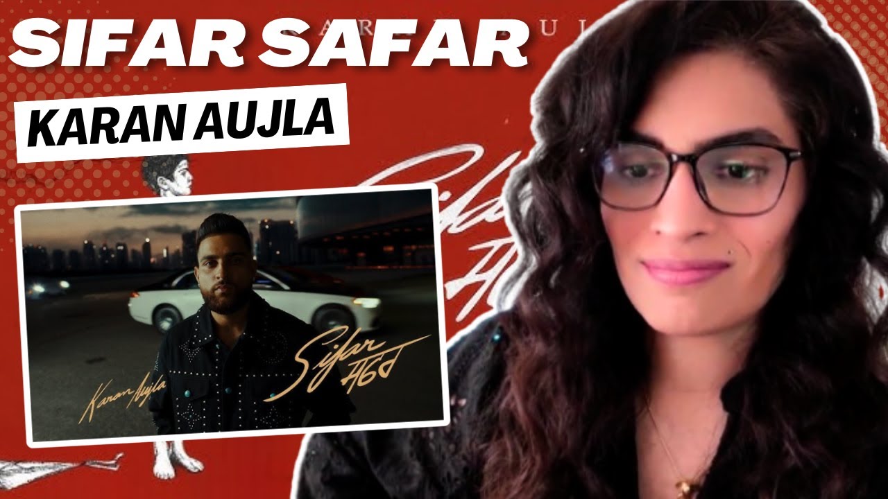 SIFAR SAFAR (KARAN AUJLA) REACTION/REVIEW! | @Karan Aujla