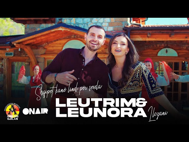 Leutrim u0026 Leunora Llozani - Shqipet kan lind per sevda (Official Video) class=