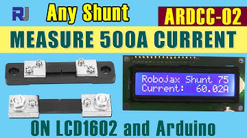 Measure up to 500A DC Current with  Shunt resistor and Arduino - RJT314