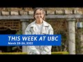 This Week at UBC: March 20–26, 2022