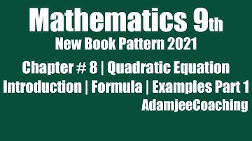 Chapter 8 Quadratic Equation Introduction Formula Example | Mathematics 9th New Pattern 2021 Part 1