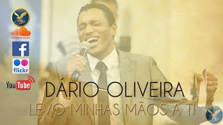 Video thumbnail of "Dário Oliveira - Elevo minhas mãos a ti"