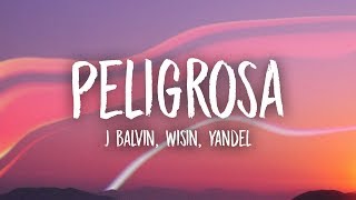 J Balvin - Peligrosa (Letra/Lyrics) ft. Wisin, Yandel Resimi