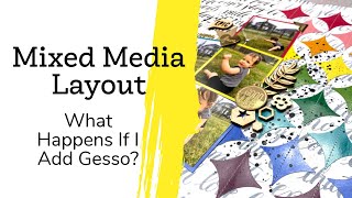 Mixed Media Scrapbook Layout Tips & Techniques