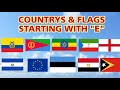 Country name starting e with flag letter e countries flags