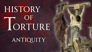 A History of Torture | Greece and Rome | Human Voiced, No Ads