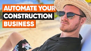 How To Run an 8Figure Construction Business on Autopilot