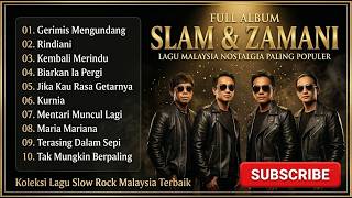 SLAM & ZAMANI - Kembali Terjalin 💔 Slow Rock Malaysia Bikin Nostalgia