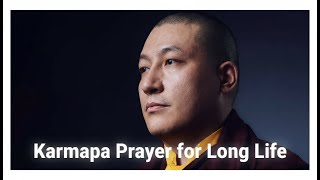 Prayer for the Longevity of His Holiness the Karmapa | Buddha Blessings | Buddhist Mantra
