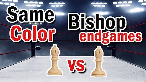 Mastering Same-Color Bishop Endgames | Chess Endgame Strategy & Techniques