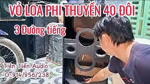Vỏ loa phi thuyền 40 đôi /vỏ thùng loa phi thuyền 4 tấc đôi/Tiên Tiến Audio