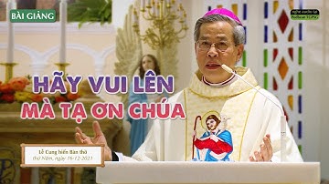 Hãy vui lên mà tạ ơn Chúa - ĐTGM Giuse Nguyễn Năng