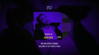 Mahalia - Lose Lose