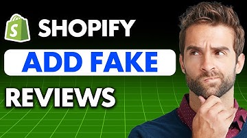 How to Add Fake Reviews onto Shopify (2025)