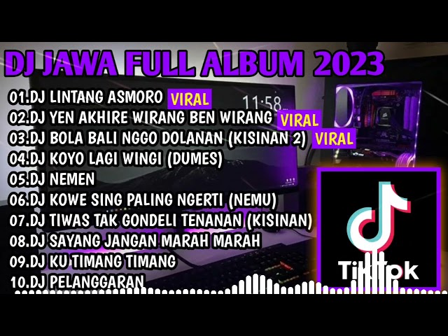 DJ JAWA FULL ALBUM 2023 || DJ LINTANG ASMORO 🎵 DJ YEN AKHIRE WIRANG BEN WIRANG class=