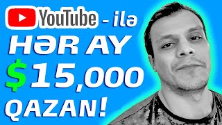 Ayda $15,000 YouTube-dan Pul Qazanmaq və Onlayn Biznes Qurmaq Metodu