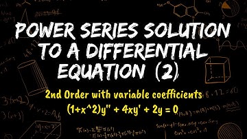 Power series solution to solve 2nd order ODEs with variable coefficients